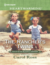 Carol Ross — The Rancher's Twins