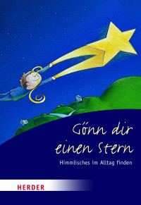 Lichtenauer, Anton — Gönn Dir einen Stern