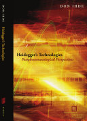 Don Ihde — Heidegger's Technologies