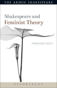 Marianne Novy; — Shakespeare and Feminist Theory