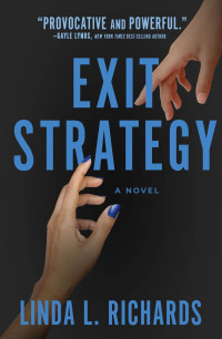 Linda L. Richards — Exit Strategy