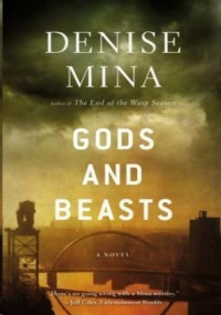 Denise Mina — Gods and Beasts