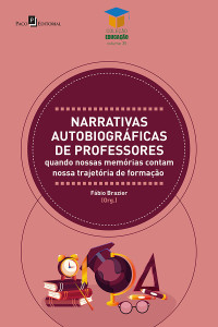 Fbio Brazier; — Narrativas autobiogrficas de professores