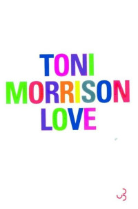 Morrison Toni [Morrison Toni] — Love