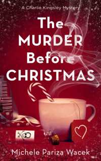 Michele Pariza Wacek — The Murder Before Christmas