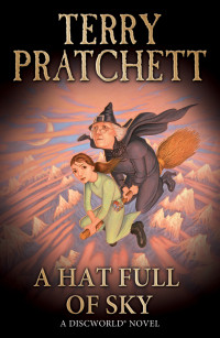 Terry Pratchett — A Hat Full of Sky