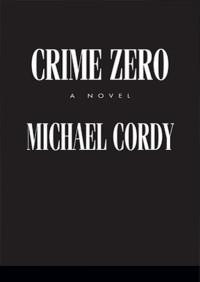 Michael Cordy — Crime Zero