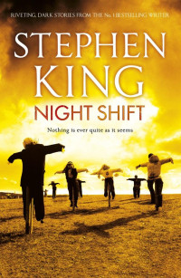 STEPHEN KING — Night Shift