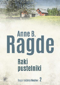 Anne B. Ragde — Raki Pustelniki