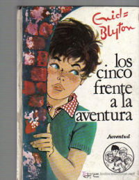 Enid Blyton — Los Cinco frente a la aventura