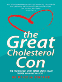 Dr. Malcolm Kendrick — The Great Cholesterol Con