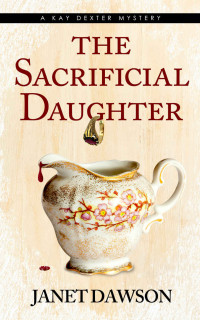 Janet Dawson — The Sacrificial Daughter