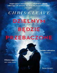 Chris Cleave — Dzielnym będzie przebaczone