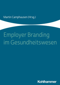 Martin Camphausen — Employer Branding im Gesundheitswesen