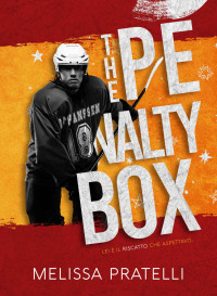 Melissa Pratelli — The penalty box (Italian Edition)