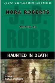 J. D. Robb — Haunted in Death