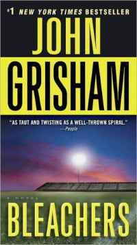 John Grisham — Bleachers