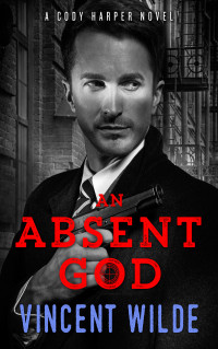 Vincent Wilde — An Absent God