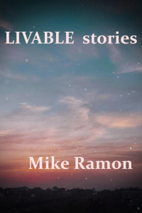 Mike Ramon — Livable Stories