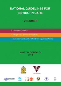 Ministry of Health Sri Lanka — National Guidelines for Newborn Care Volume 2