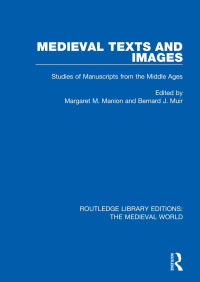 Margaret M. Manion & Bernard J. Muir — Medieval Texts and Images