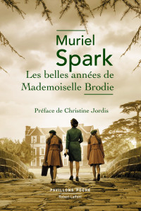 Muriel Spark [Spark, Muriel] — Les belles années de mademoiselle Brodie