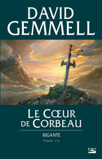 Gemmell, David — Le Cœur de Corbeau