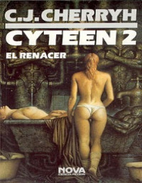 C. J. Cherryh — Cyteen 2