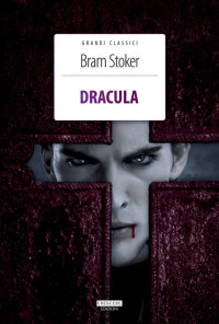 Bram Stoker — Dracula. Ediz. integrale