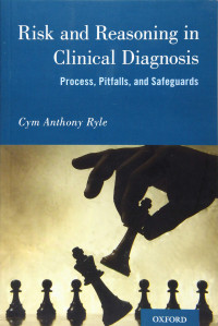 Cym Anthony Ryle — Risk and Reasoning in Clinical Diagnosis