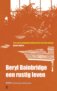 Beryl Bainbridge — Een rustig leven