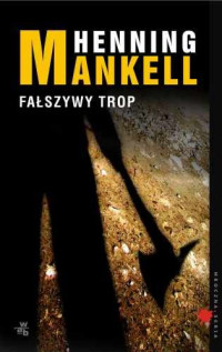 Henning Mankell — Fałszywy trop