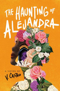 V. Castro — The Haunting of Alejandra