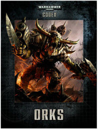 Games Workshop Ltd — Codex - Orks