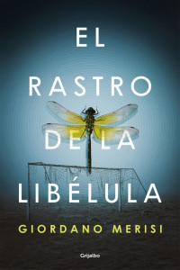 Giordano Merisi — El rastro de la libélula