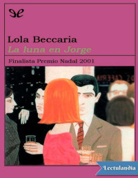 Lola Beccaria — La Luna en Jorge