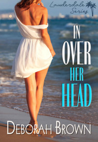 Deborah Brown — In Over Her Head 