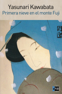 Yasunari Kawabata — Primera nieve en el monte Fuji