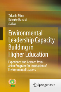 Takashi Mino & Keisuke Hanaki — Environmental Leadership Capacity Building in Higher Education