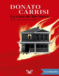 Donato Carrisi — La Casa De Las Voces