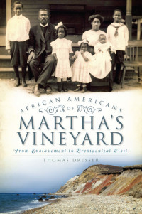Thomas Dresser — African Americans on Martha's Vineyard