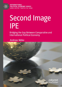 Andreas Nölke — Second Image IPE: Bridging the Gap Between Comparative and International Political Economy