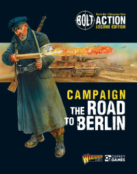 Warlord Games — Bolt Action: Campaign: The Road to Berlin