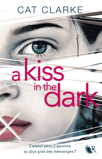 Cat Clarke — A kiss in the dark