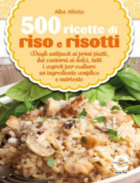 Alba Allotta [Allotta, Alba] — 500 ricette di riso e risotti