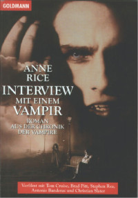 Anne Rice — Chronik der Vampire 01 - Interview mit einem Vampir
