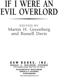 Martin H. Greenberg;Russell Davis; & Russell Davis — If I Were An Evil Overlord