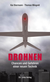 Kai Biermann, Thomas Wiegold & Thomas Wiegold — Drohnen