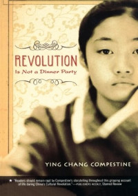 Ying Chang Compestine — Revolution Is Not a Dinner Party