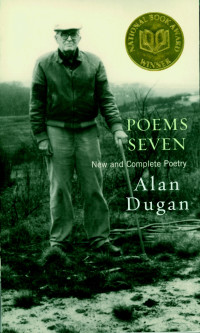 Alan Dugan — Poems Seven